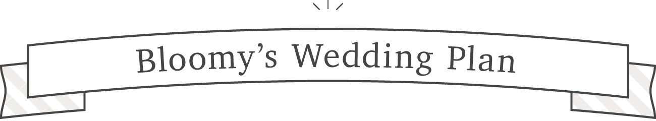 Bloomy's Wedding Plan